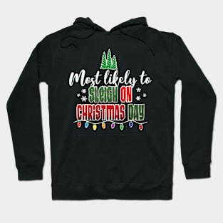 Sleigh on Christmas Day Hoodie